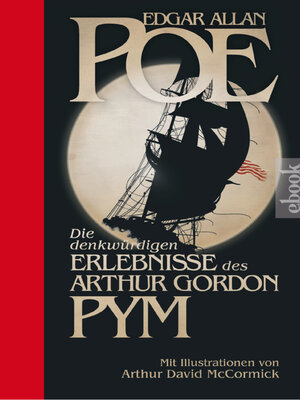 cover image of Die denkwürdigen Erlebnisse des Arthur Gordon Pym